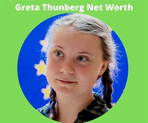 Greta Thunberg Net Worth 2024: Finances And。